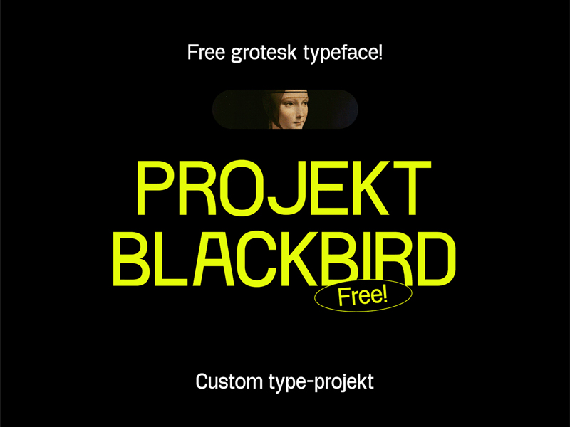 Projekt Blackbird — Free Grotesk Typeface